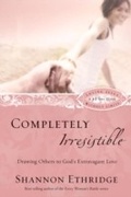 Cover: Completely Irresistible - WaterBrook