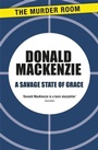 Cover: A Savage State of Grace - The Murder Room