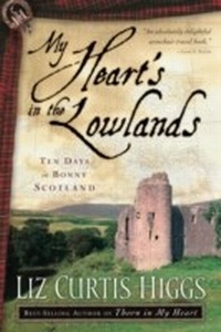Abbildung von: My Heart's in the Lowlands - WaterBrook