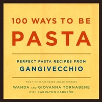 Abbildung von: 100 Ways to Be Pasta - Knopf Publishing Group