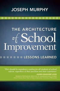 Enlarge image Cover: The Architecture of School Improvement - Corwin Press Inc