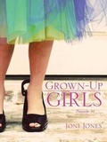 Cover: Grown-Up Girls - CrossBooks Publishing