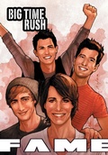 Cover: Fame: Big Time Rush - The Graphic Novel - Independent Publisher