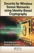Cover: Security for Wireless Sensor Networks using Identity-Based Cryptography - Auerbach Publishers Inc.