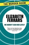 Cover: We Haven't Seen Her Lately - The Murder Room
