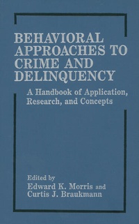 Enlarge image Cover: Behavioral Approaches to Crime and Delinquency - Springer