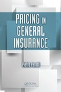 Cover: Pricing in General Insurance - CRC Press