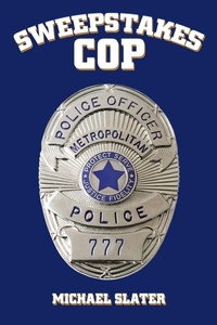 Enlarge image Cover: Sweepstakes Cop - AuthorHouse