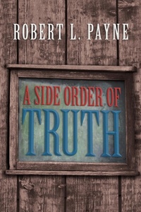 Enlarge image Cover: A Side Order of Truth - Xlibris