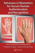 Cover: Advances in Biometrics for Secure Human Authentication and Recognition - CRC Press