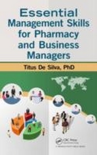 Abbildung von: Essential Management Skills for Pharmacy and Business Managers - Productivity Press