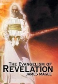 Cover: The Evangelism of Revelation - CrossBooks Publishing