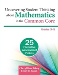 Cover: Uncovering Student Thinking About Mathematics in the Common Core, Grades 3-5 - Corwin Press Inc