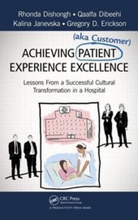 Abbildung von: Achieving Patient (aka Customer) Experience Excellence - Productivity Press