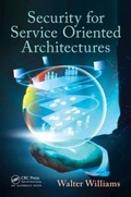 Cover: Security for Service Oriented Architectures - Auerbach Publishers Inc.