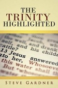 Cover: The Trinity Highlighted - CrossBooks Publishing