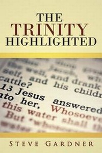 Enlarge image Cover: The Trinity Highlighted - CrossBooks Publishing