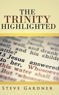 Cover: The Trinity Highlighted - CrossBooks Publishing