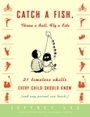 Cover: Catch a Fish, Throw a Ball, Fly a Kite - Crown Archetype