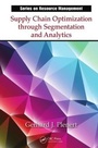 Cover: Supply Chain Optimization through Segmentation and Analytics - CRC Press