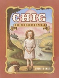 Cover: Chig and the Second Spread - Delacorte Press