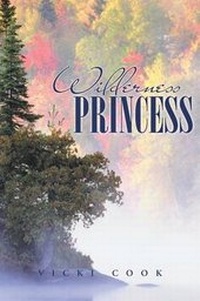Enlarge image Cover: Wilderness Princess - CrossBooks Publishing
