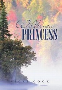Enlarge image Cover: Wilderness Princess - CrossBooks Publishing