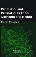 Cover: Probiotics and Prebiotics in Food, Nutrition and Health - CRC Press
