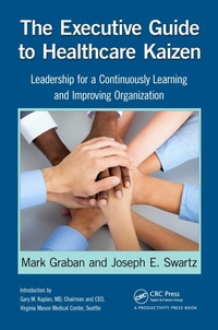 Abbildung von: The Executive Guide to Healthcare Kaizen - Productivity Press