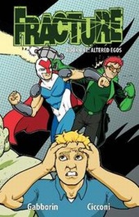Enlarge image Cover: Fracture Volume 1 - Independent Publisher