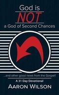 Cover: God Is Not a God of Second Chances - CrossBooks Publishing