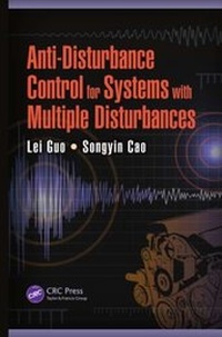 Enlarge image Cover: Anti-Disturbance Control for Systems with Multiple Disturbances - CRC Press