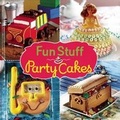 Cover: Fun Stuff Party Cakes - Publications International, Limited