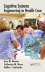 Cover: Cognitive Systems Engineering in Health Care - CRC Press
