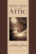 Cover: Stuff Left In The Attic - Xlibris