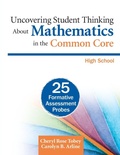 Cover: Uncovering Student Thinking About Mathematics in the Common Core, High School - Corwin Press Inc