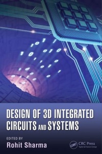 Enlarge image Cover: Design of 3D Integrated Circuits and Systems - CRC Press