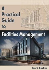 Abbildung von: A Practical Guide to Facilities Management - CRC Press