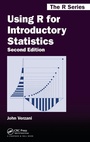 Cover: Using R for Introductory Statistics - CRC Press