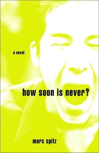 Enlarge image Cover: How Soon Is Never? - Three Rivers Press (CA)