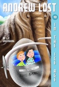 Cover: Andrew Lost #12: In the Ice Age - Random House Books for Young Readers