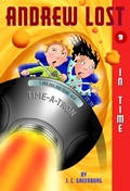 Cover: Andrew Lost #9: In Time - Random House Books for Young Readers