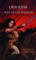 Cover: Lady Ilena: Way of the Warrior - Laurel Leaf