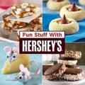 Cover: Fun Stuff with Hershey's - Publications International