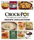 Cover: Crock Pot the Original Slow Cooker Recipe Collection - Publications International, Limited