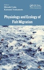 Cover: Physiology and Ecology of Fish Migration - CRC Press
