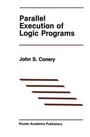 Cover: Parallel Execution of Logic Programs - Kluwer Academic Publishers