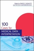 Cover: 100 Cases for Medical Data Interpretation - CRC Press