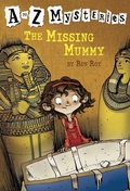 Cover: A to Z Mysteries: The Missing Mummy - Random House Books for Young Readers