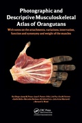 Cover: Photographic and Descriptive Musculoskeletal Atlas of Orangutans - CRC Press
